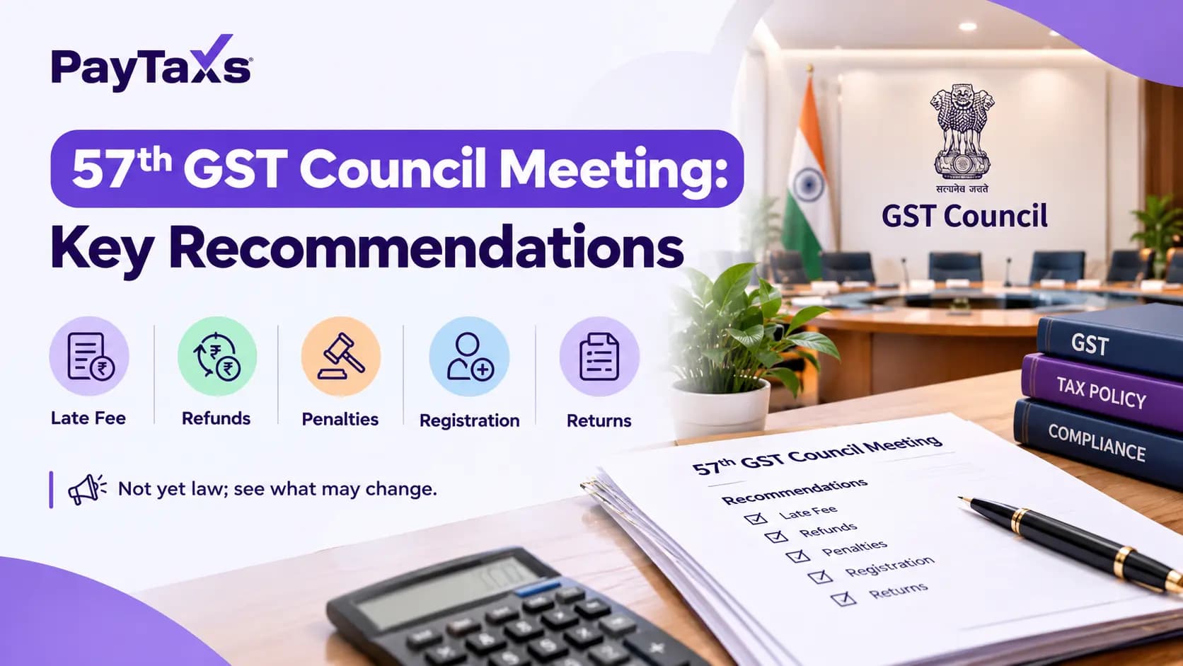 57th GST Council meeting recommendations on late fee, refunds and penalties